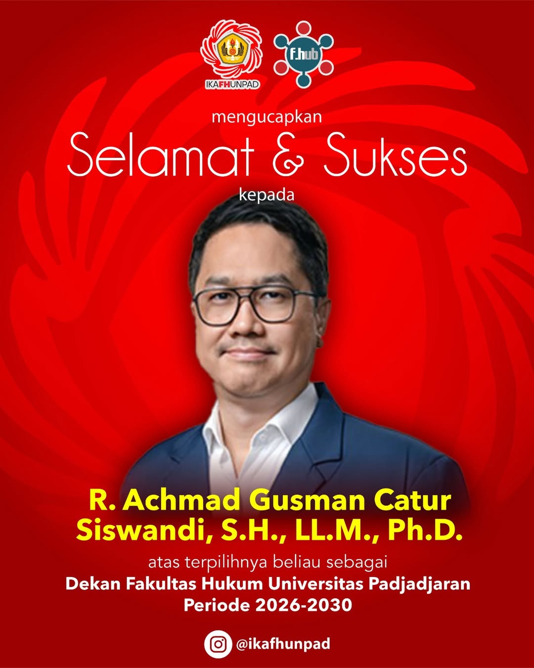Selamat kepada Bapak R. Gusman Siswandi, S.H., LL.M., Ph.D. (FH Unpad Angkatan 1993)